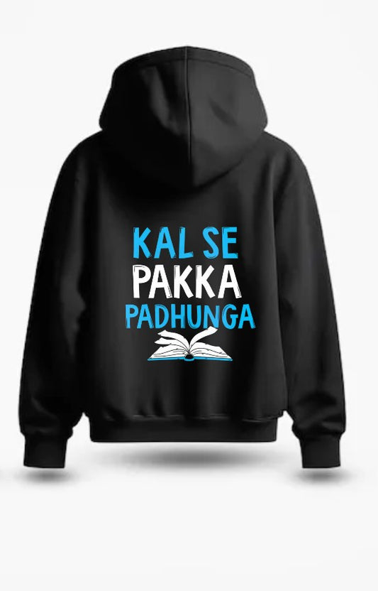 "Kal Se Pakka Padhunga" Printed Black Oversized Hoodie for Students